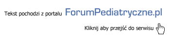 Porada pochodzi z serwisu ForumPediatryczne.pl